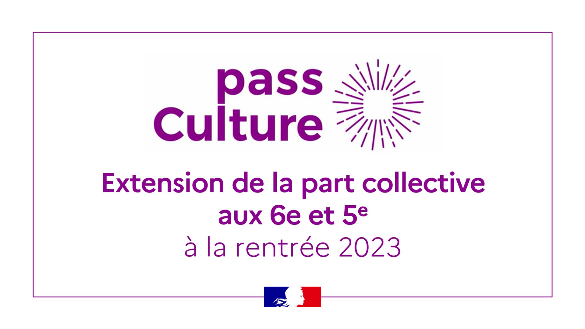 Extension du pass Culture aux élèves de 6e et 5e - Musée national des  douanes