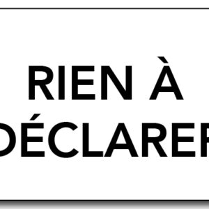 Plaque émaillée "Rien à déclarer"