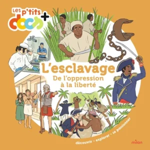 L'esclavage : De l'oppression à la liberté